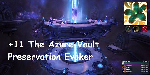 +11 The Azure Vault | Preservation Evoker | Tyrannical | Entangling | Bursting | #202