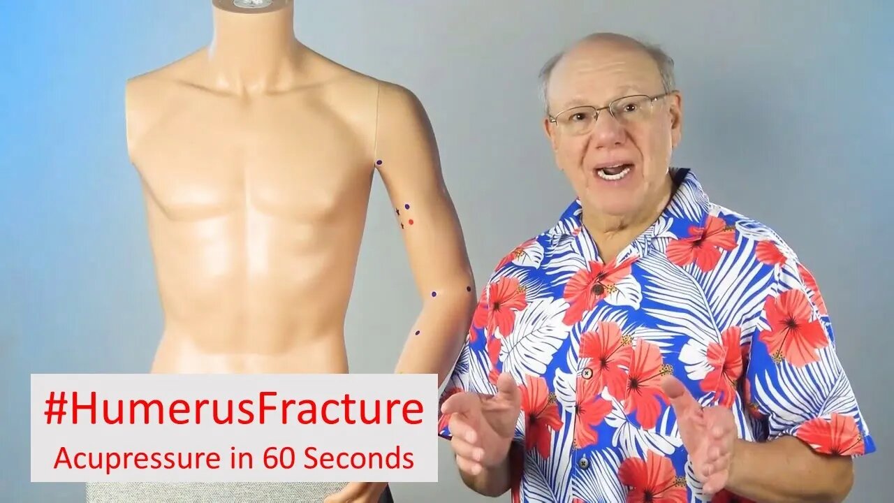 Relief: Acupressure Technique for Humerus Fracture Recovery