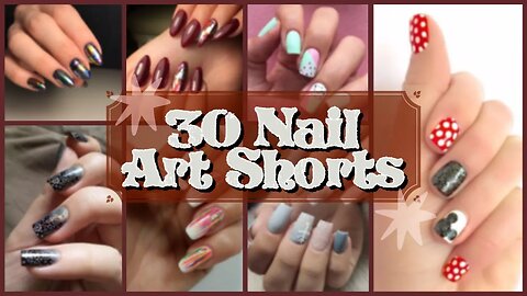 30 Popular Nail Art Designs | #nailartcompilation