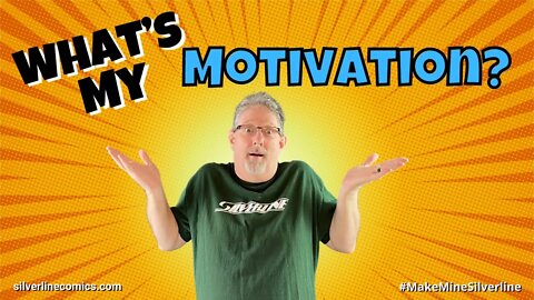 What’s My Motivation?