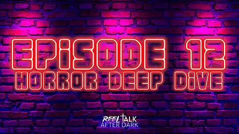 HORROR DEEP DIVE - EP12