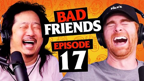 I Want To Be Ninja Returns! | Ep 17 | Bad Friends with Andrew Santino and Bobby Lee