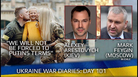 War Day 101: war diaries w/ Advisor to Ukraine President, Intel Officer @Alexey Arestovych & #Feygin