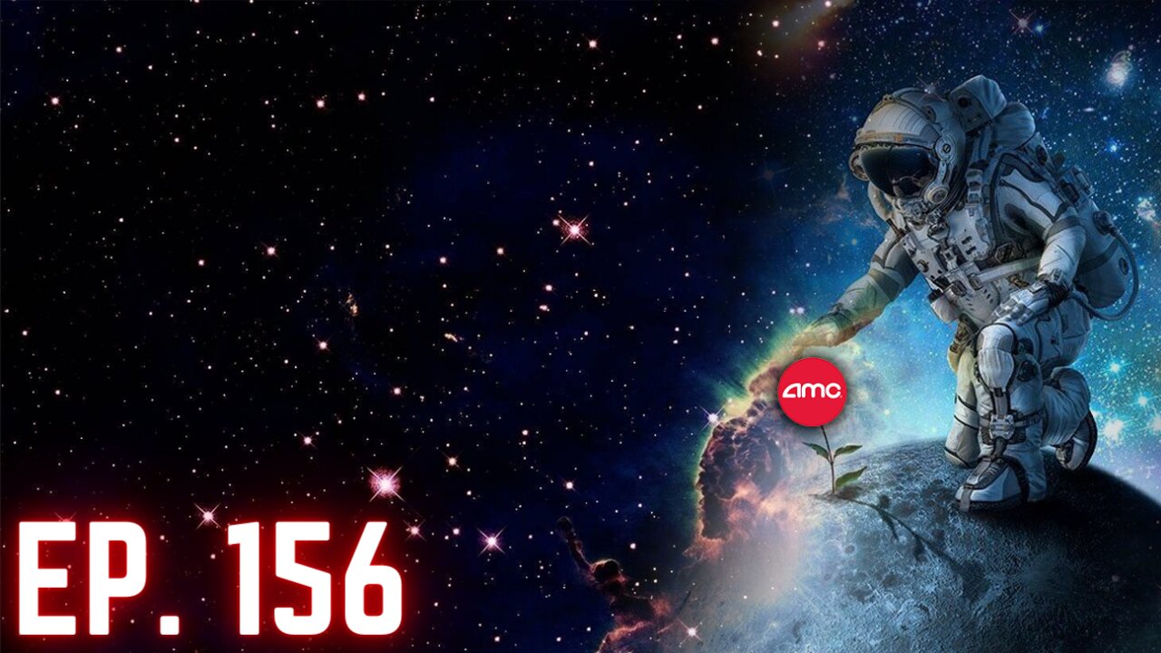 AMC, GME, LCID & PROG: Astronauts, Standby 🚀🚀🚀|| Dumb Money w/ Matt Ep. 156