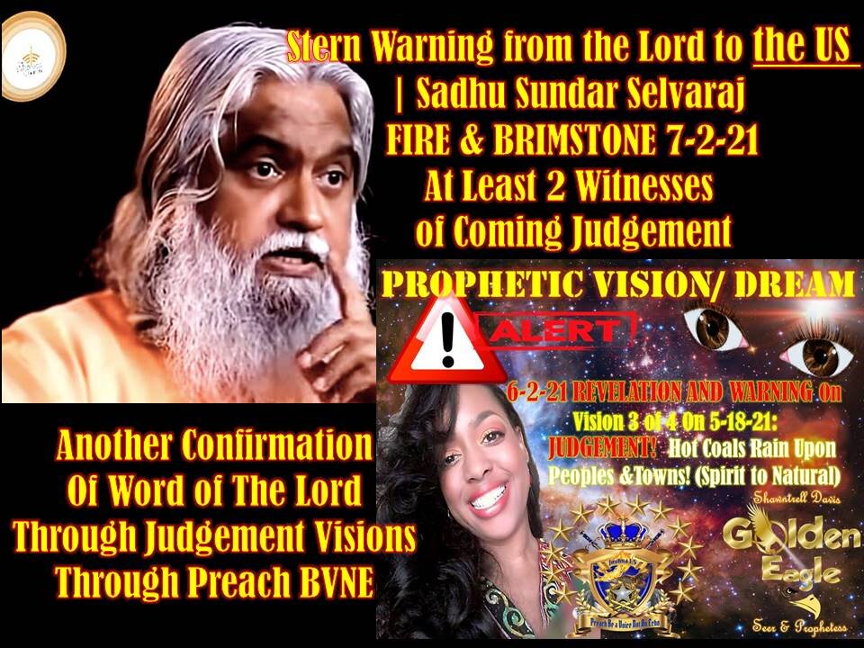 🌟PreachBVNE Revelation Vision 6-2-21🌟Sadhu Sundar Confirms Vision Again Fire & Brimstones JUDGEMENT