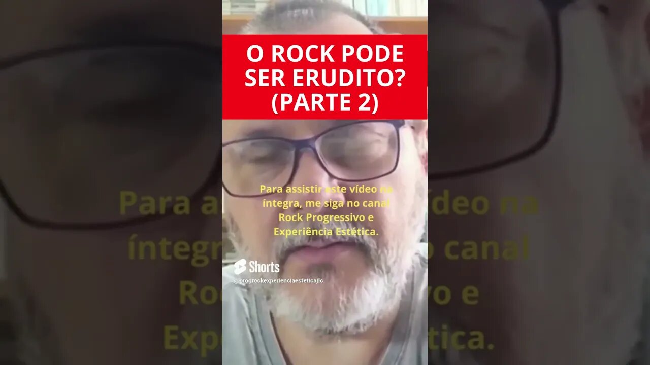 O ROCK PODE SER ERUDITO? (PARTE 2)