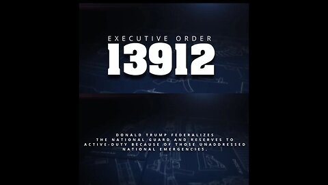Executive Order 13912 :Donald Trump Federalizes The National Guard And Reserves To Active Duty