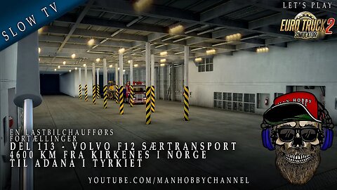 🔴 Del 113 - 🚛🚛 Volvo F12 Særtransport 4600 km Fra Kirkenes i Norge til Adana i Tyrkiet