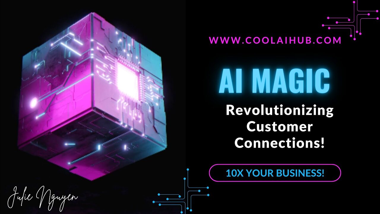 AI MAGIC: REVOLUNTIONZING CUSTOMER CONNECTIONS