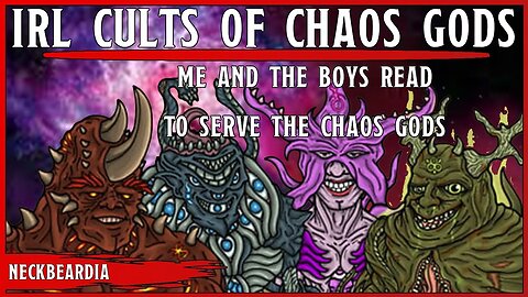 Chaos Cults On Modern Day Earth? | Me & The Boys Ready To Serve The Chaos Gods