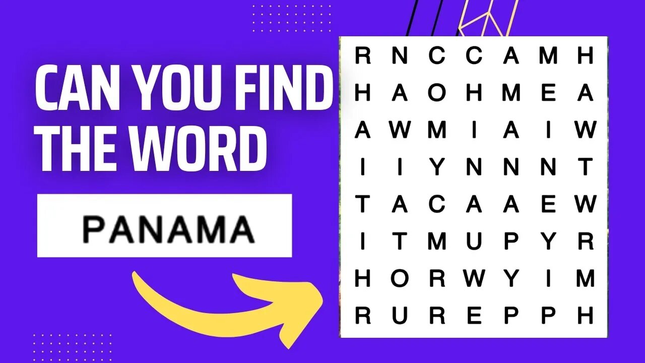 Can you FIND the word PANAMA? (Watch to find out..)