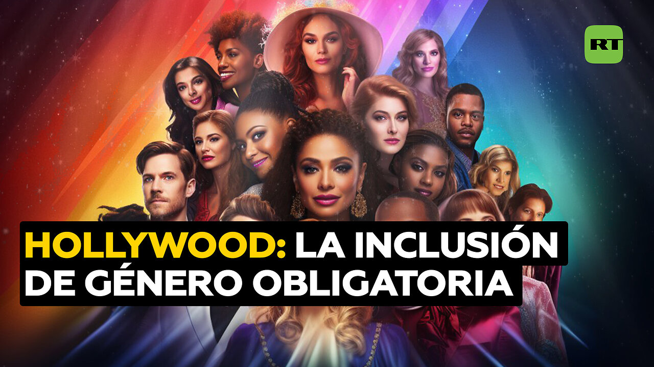 ¿Por qué EE.UU. impone a Hollywood la inclusión de género en sus producciones?