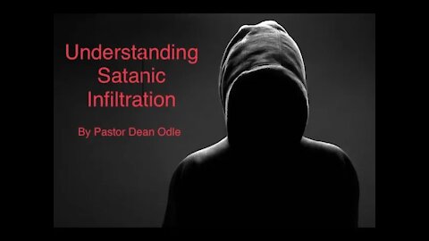Understanding Satanic Infiltration