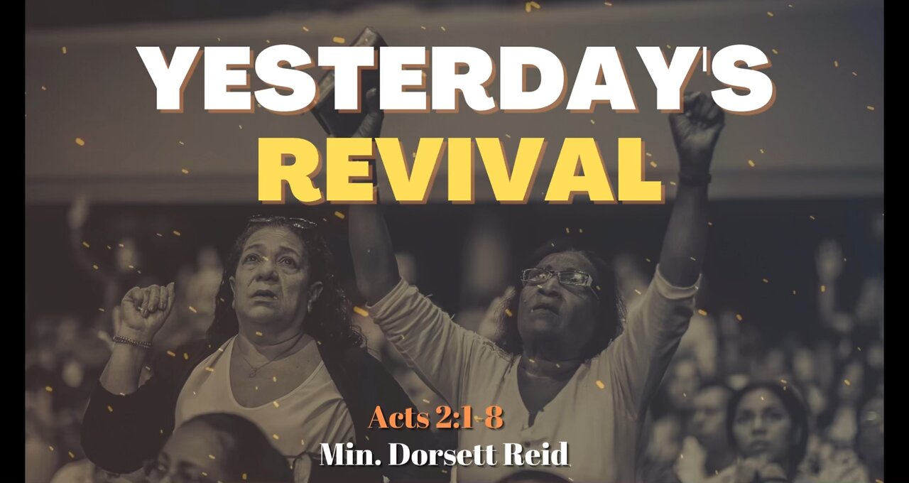 REVIVAL: YESTERDAY, NOW, & END-TIME