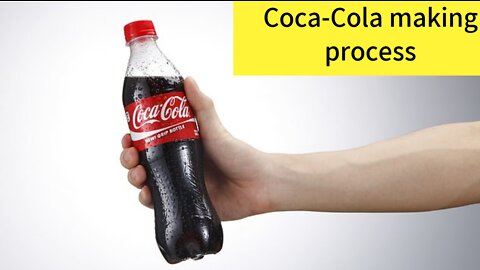 Coca Cola making process