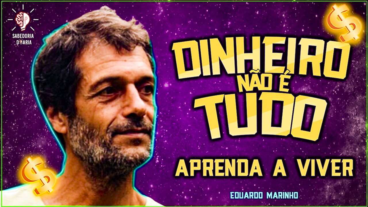 Dinheiro não é tudo (Eduardo Marinho)