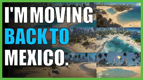 I'm moving back to Mexico.