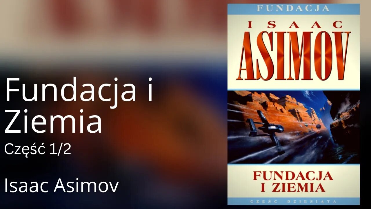 Fundacja i Ziemia Część 1/2, Cykl: Fundacja (tom 10) - Isaac Asimov Audiobook PL