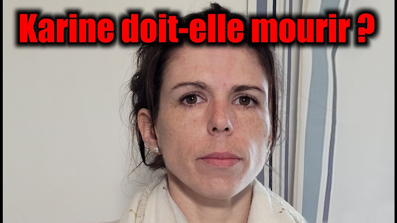 Karine doit-elle mourir ?