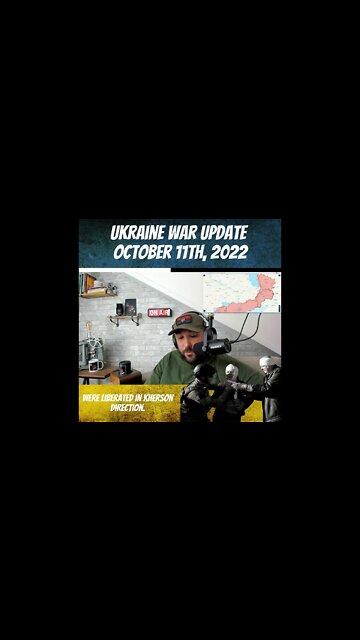 War In Ukraine Update October 11, 2022 - Ukraine War
