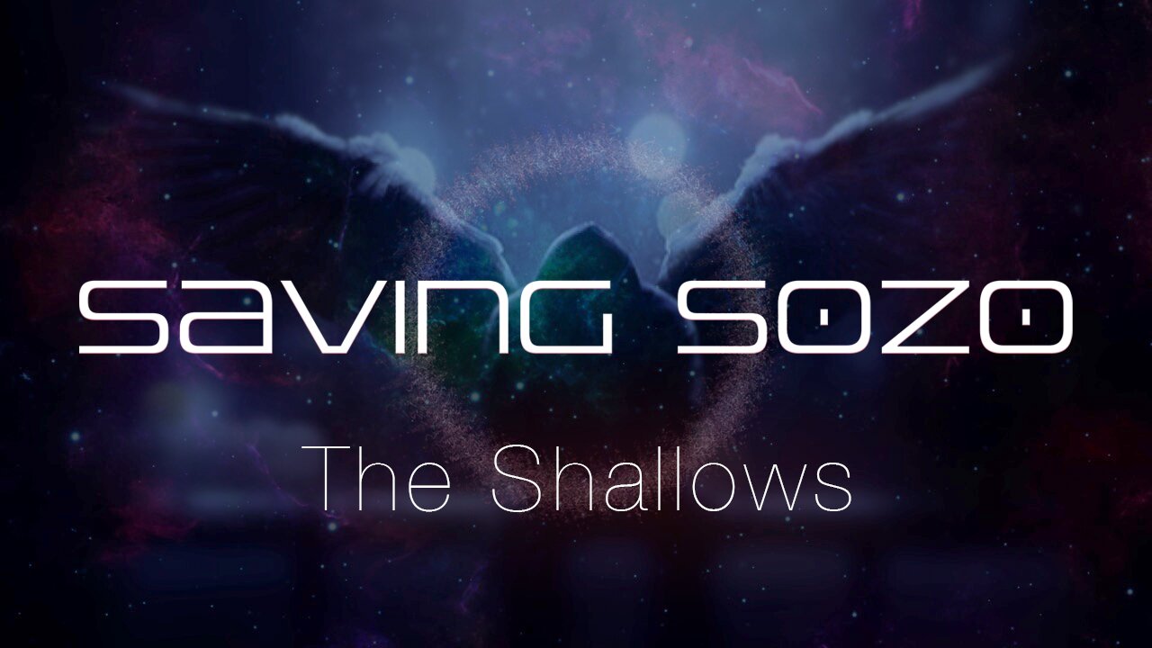 The Shallows - Saving Sozo