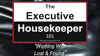 Housekeeping Training - How To Operate Lost and Found