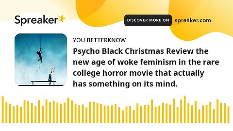 Psycho Black Christmas Review the new age of woke feminism in the rare college horror movie that act