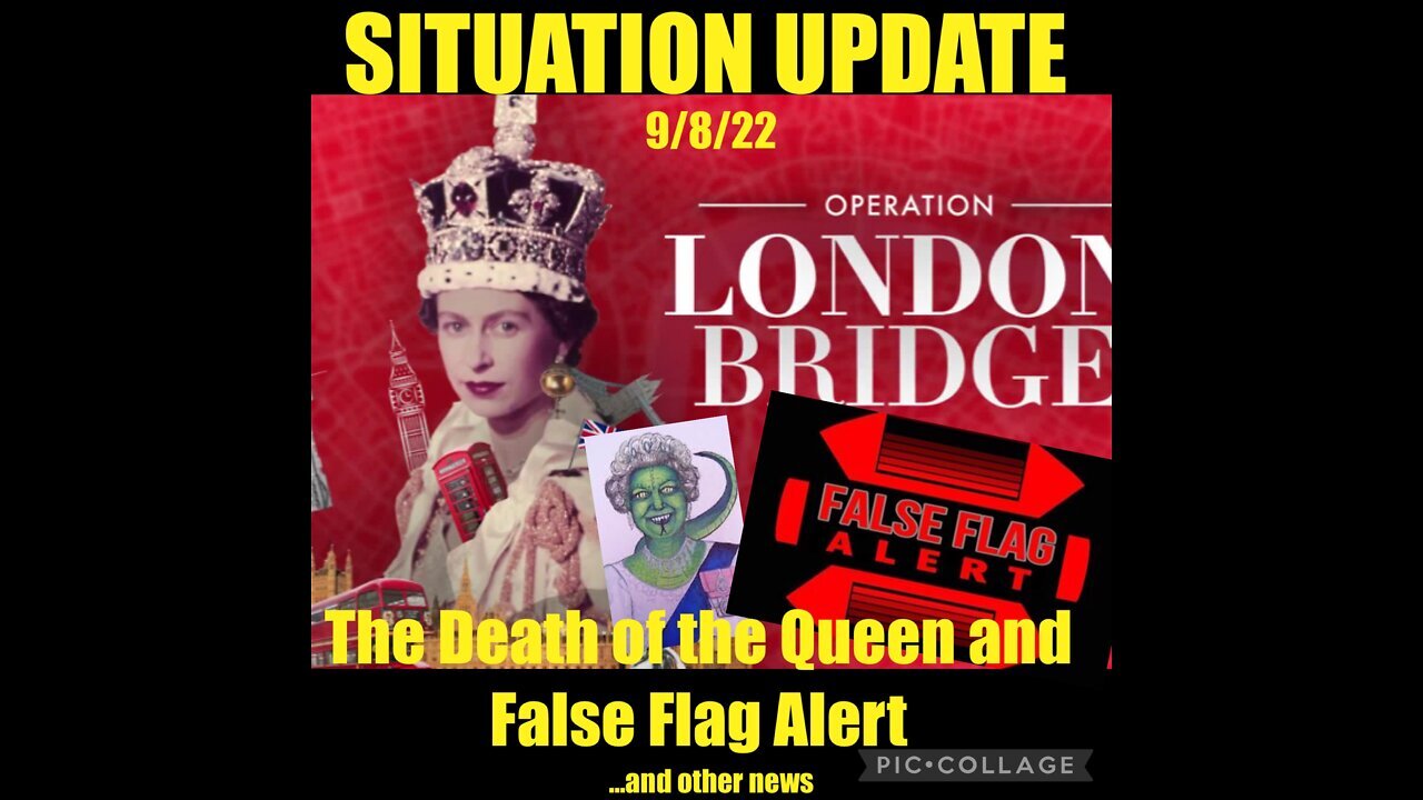 Situation Update 9/8/22 ~ Queen Elizabeth Dies - Trump - FBI