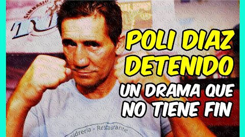 POLI DIAZ DETENIDO! El DRAMA continúa para el CAMPEÓN!