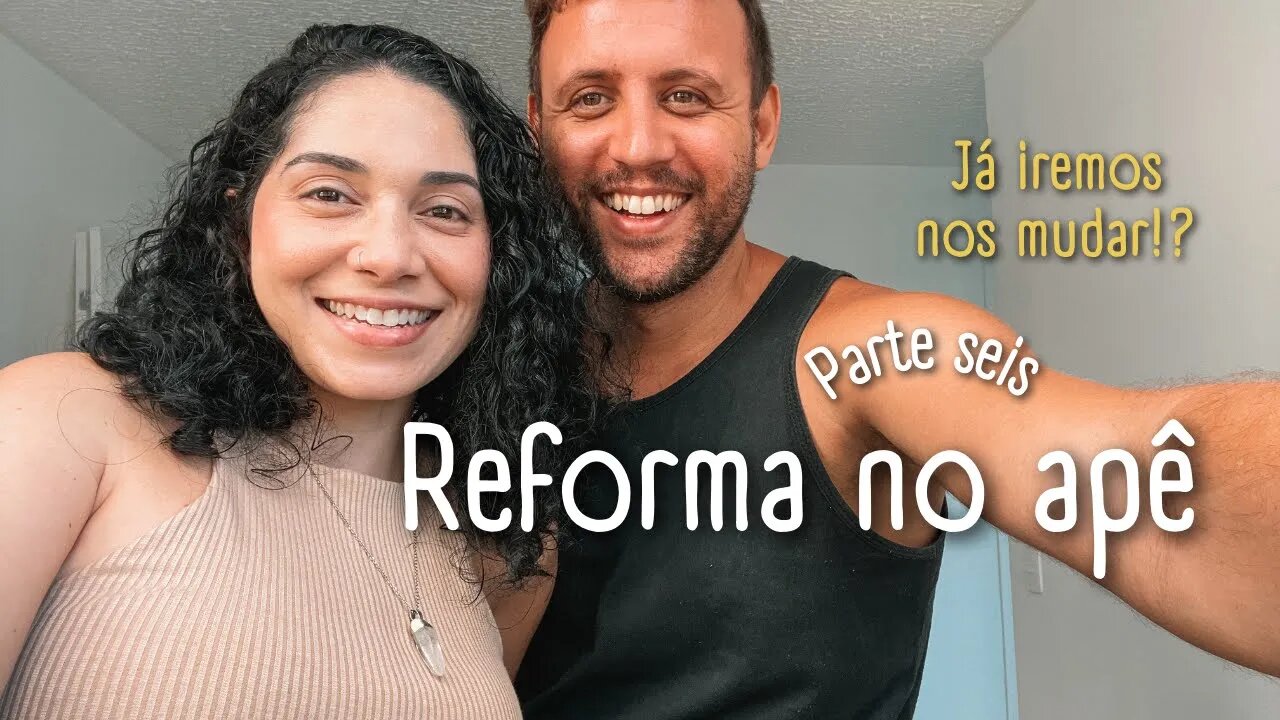 Reforma no primeiro apartamento | Parte 6 FINAL