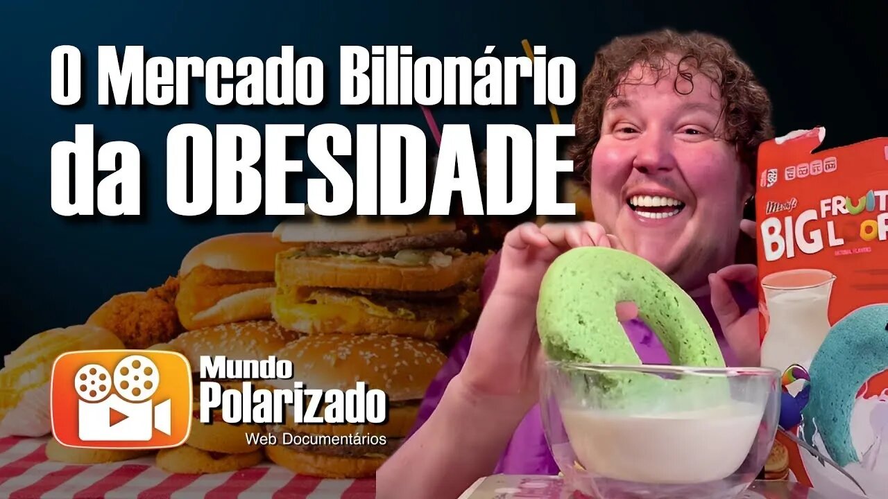 O Mercado Bilionário da Obesidade | DOCUMENTÁRIO