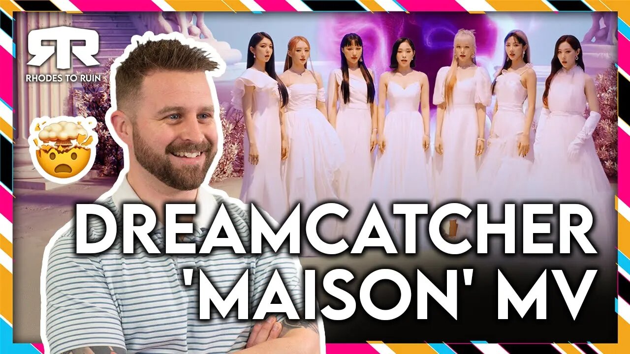 DREAMCATCHER (드림캐쳐) - 'Maison' MV (Reaction)