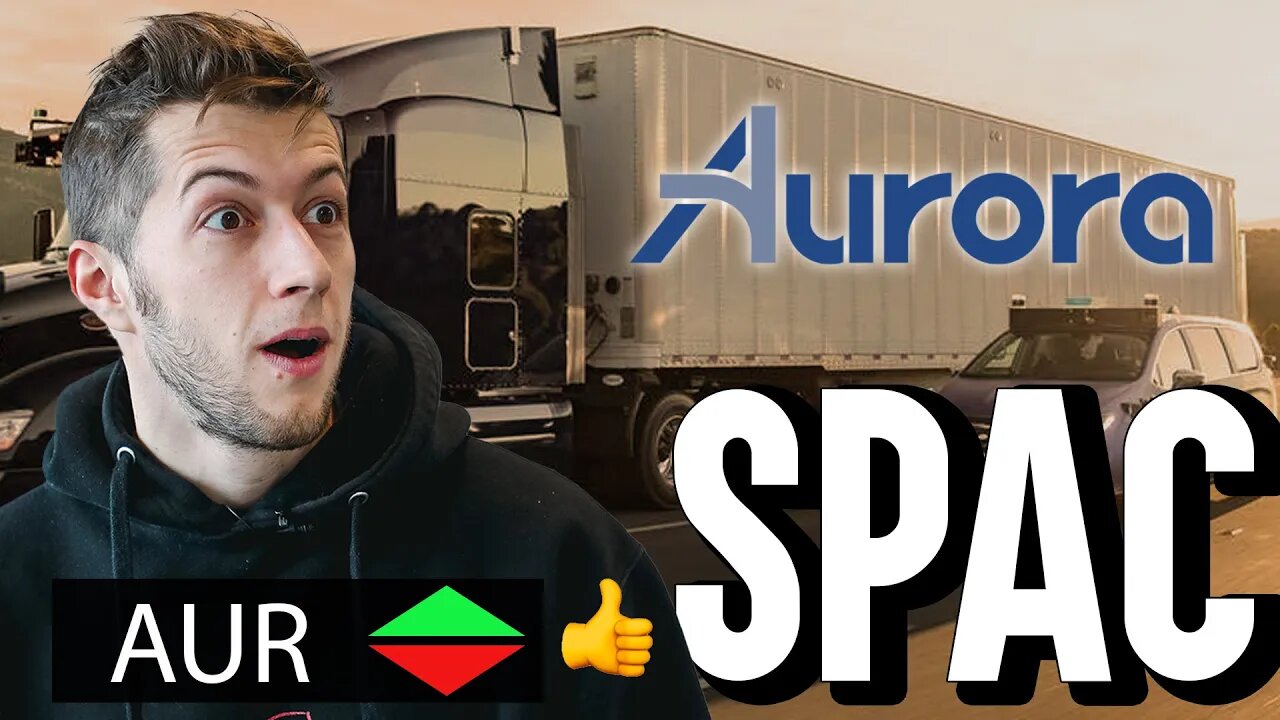 Aurora SPAC: Should You Invest?