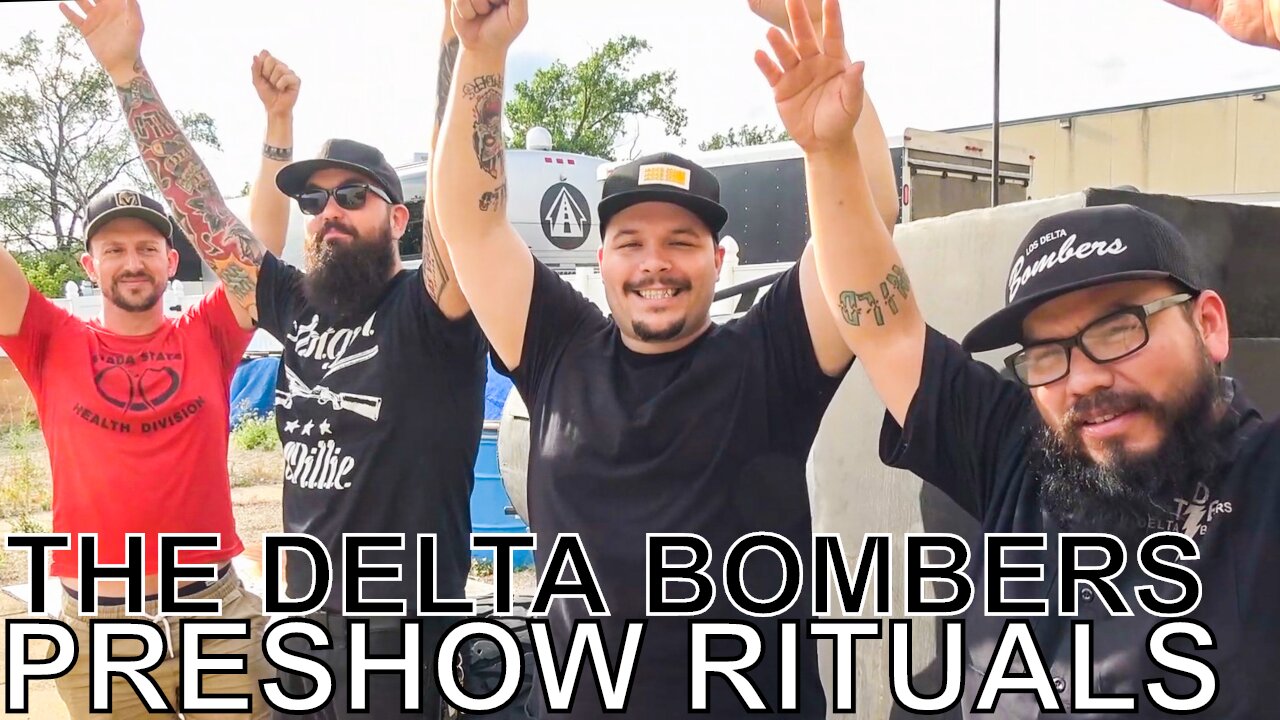 The Delta Bombers - PRESHOW RITUALS Ep. 485