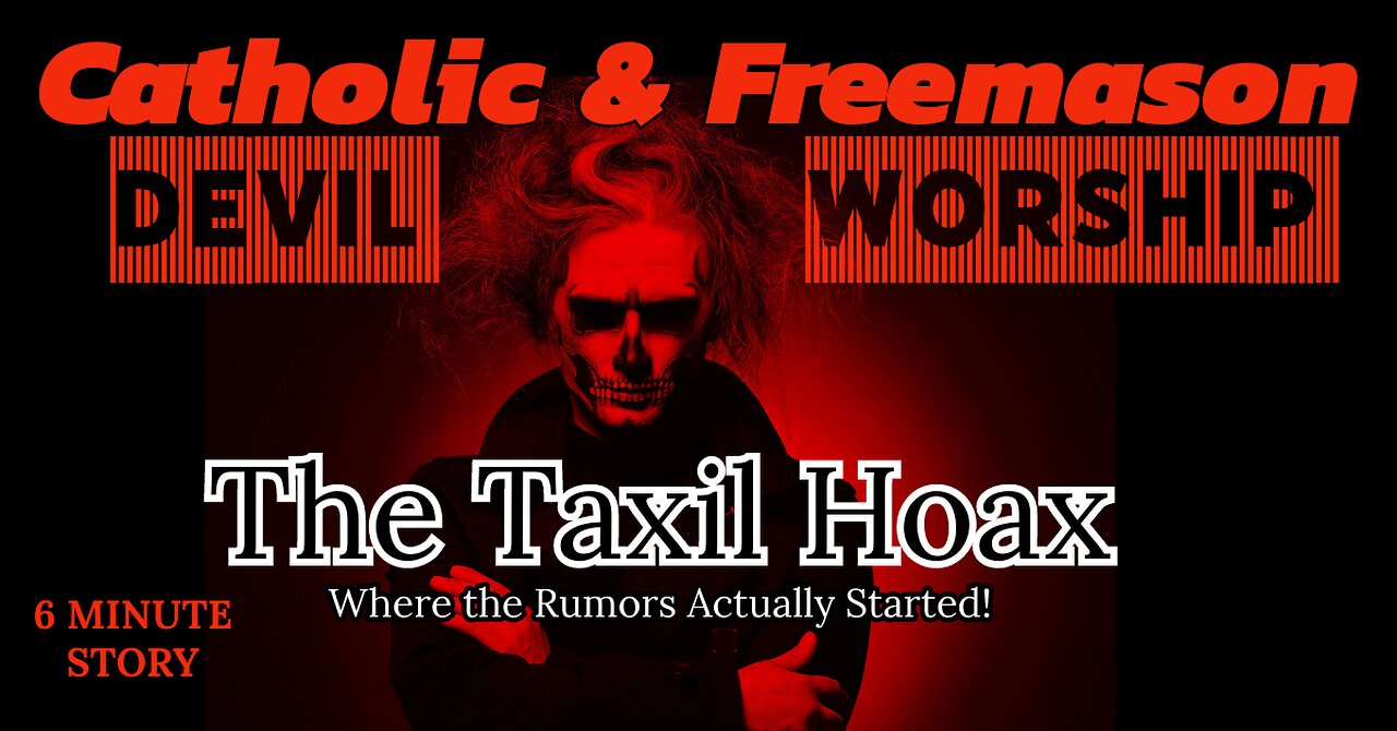 The Taxil Hoax; Attack on Freemasonry and Catholics - S2 E96a