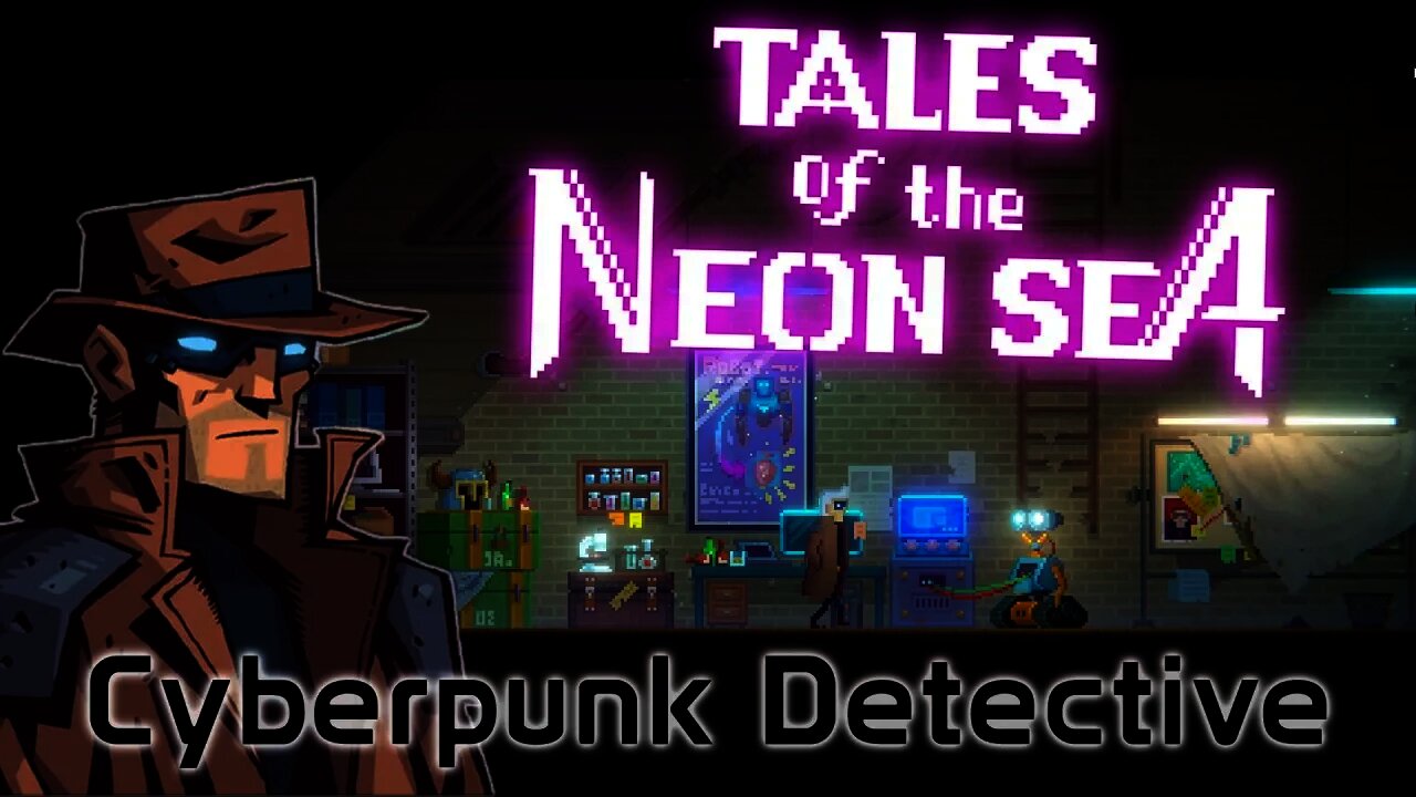 Tales of the Neon Sea - Cyberpunk Detective