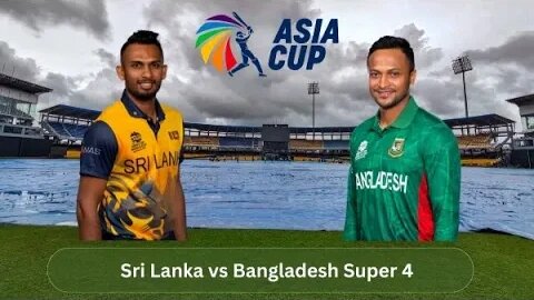 SRILANKA VS BANGLADESH LIVE STREAMING / LIVE MATCH /FAST STREAMING/ASIA CUP 2023