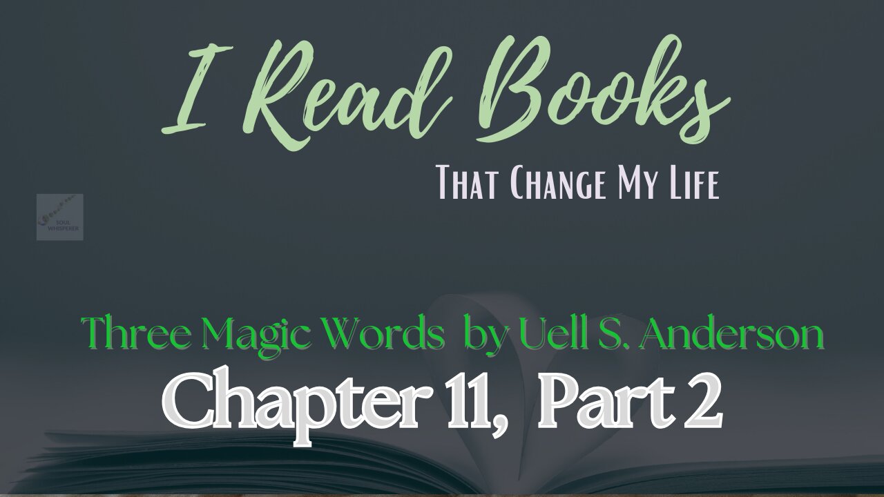 📚BOOK READ | Three Magic Words (Chapter 11, part 2) IMMORTALITY