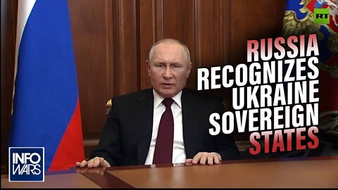 'NATO Has a Knife to Our Throat' Watch Putin's Formal Recognition of Ukrainian Separate Regions