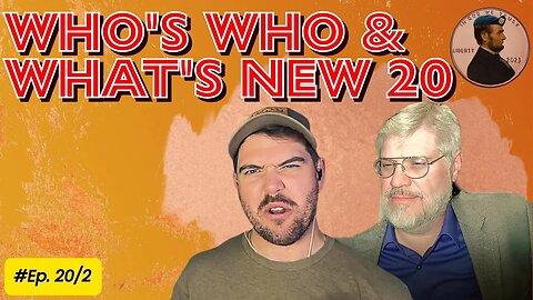 Who's Who & What's New Ep. 20/2