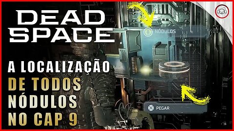 Dead Space Remake, A localização de todos os nódulos no Cap 9 | Super-Dica