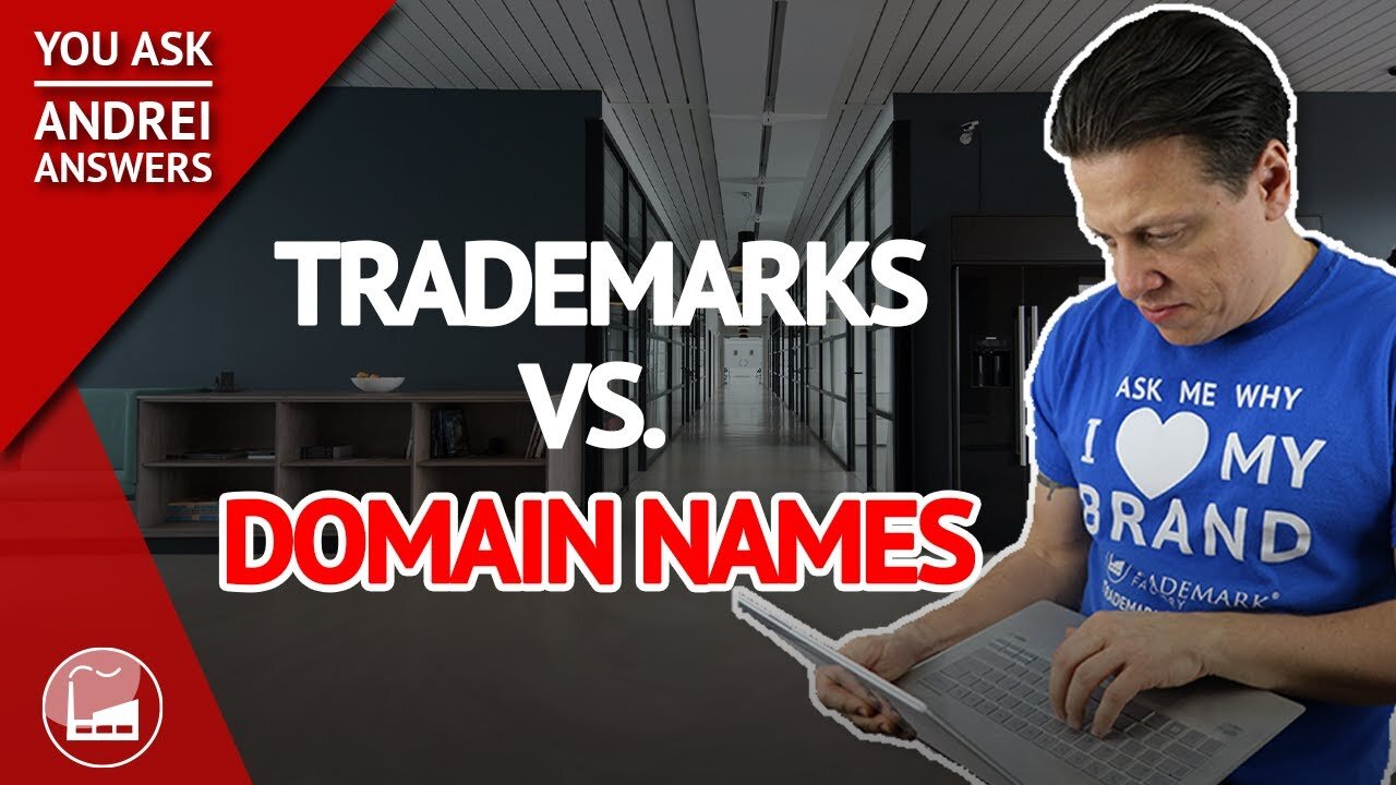 Trademark vs Domain Name | You Ask, Andrei Answers