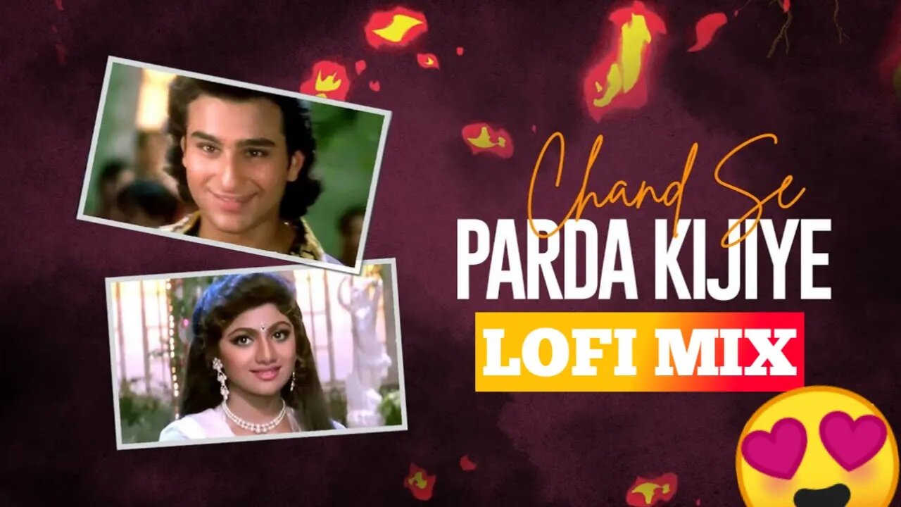 Chand Se Parda Kijiye | Lofi | Lofi Headphone | Aao Pyaar Karen | Kumar Sanu | 90s Hit Lofi Songs