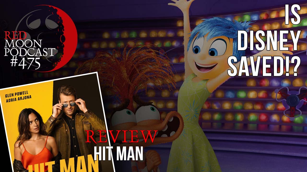 Is Disney Saved!? | Hit Man Review | RMPodcast Episode 475