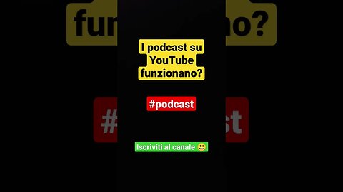 I podcast su YouTube funzionano?