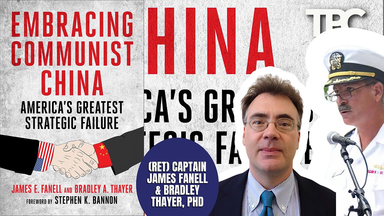 China Rising Threat | James Fanell & Bradley Thayer (TPC #1,438)