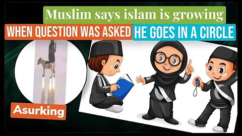 Muslim says islam is growing When question ask about quran and allah , he goes in a circle-Asurking