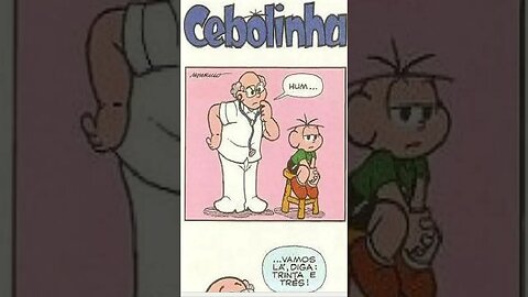 Cebolinha [Pause o Vídeo Caso Não Consiga Ler]