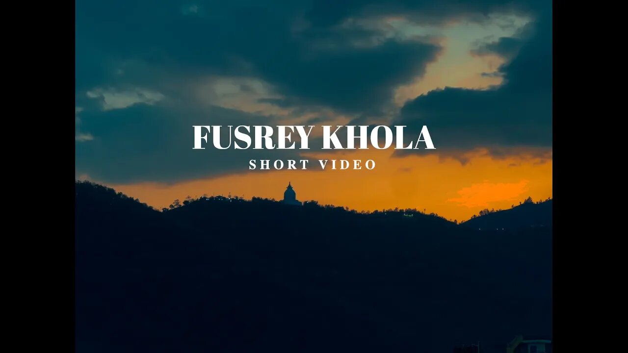 Fusrey Khola - Pokhara | Nepal