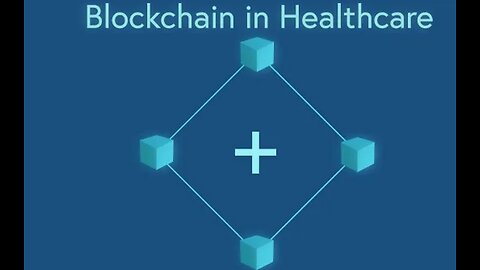 How Blockchain Technology Could Change Healthcare